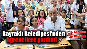 Bayraklı Belediyesi'nden öğrencilere yardım