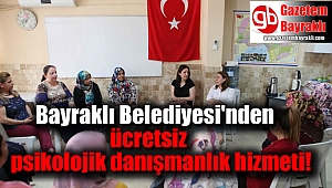 Bayraklı Belediyesi'nden ücretsiz psikolojik danışmanlık hizmeti