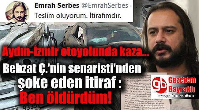 Behzat Ç.'nin senaristi'nden şoke eden itiraf : Ben öldürdüm