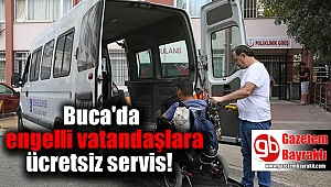 Buca'da engelli vatandaşlara ücretsiz servis