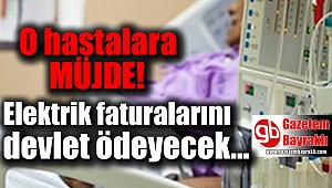 Hastaların elektrik faturalarını devlet ödeyecek