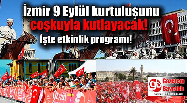 İzmir 9 Eylül kurtuluşunun 95'inci yılını kutlayacak