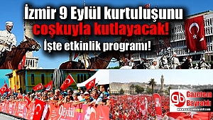 İzmir 9 Eylül kurtuluşunun 95'inci yılını kutlayacak