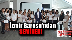 İzmir Barosu'ndan seminer