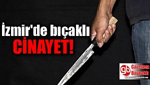 İzmir'de cinayet