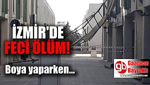İzmir'de feci ölüm