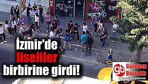 İzmir'de liseliler birbirine girdi