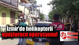 İzmir'de uyuşturucu operasyonu