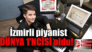 İzmirli piyanist dünya birincisi oldu