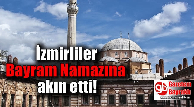 İzmirliler Bayram Namazına akın etti