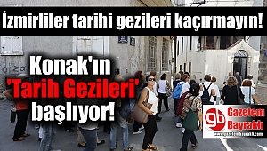Konak'ın 'Tarih Gezileri' başlıyor