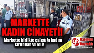 Markette birlikte çalıştığı kadını sırtından vurdu