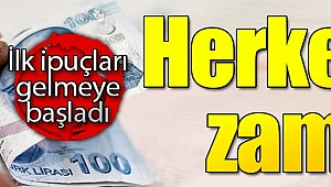 Ocak ayında herkese zam