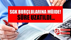 SGK borçlularına müjde