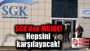SGK'dan müjde