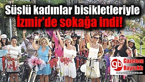 Süslü kadınlar bisikletleriyle sokağa indi