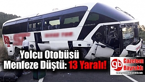 Yolcu Otobüsü Menfeze Düştü: 13 Yaralı