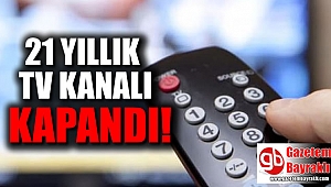 21 yıllık Tv kanalı kapandı