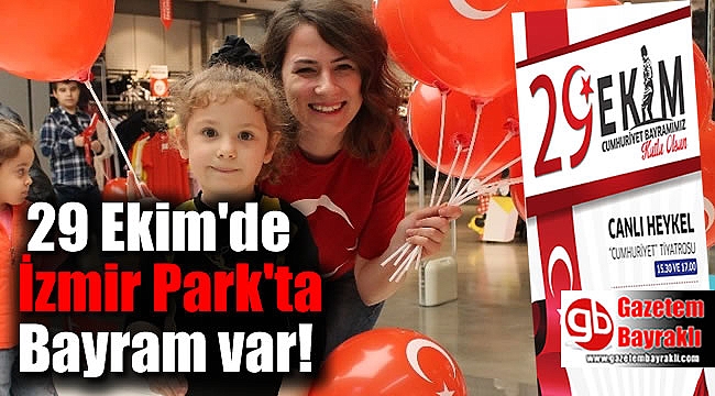 29 Ekim'de İzmir Park'ta Bayram var