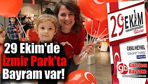 29 Ekim'de İzmir Park'ta Bayram var
