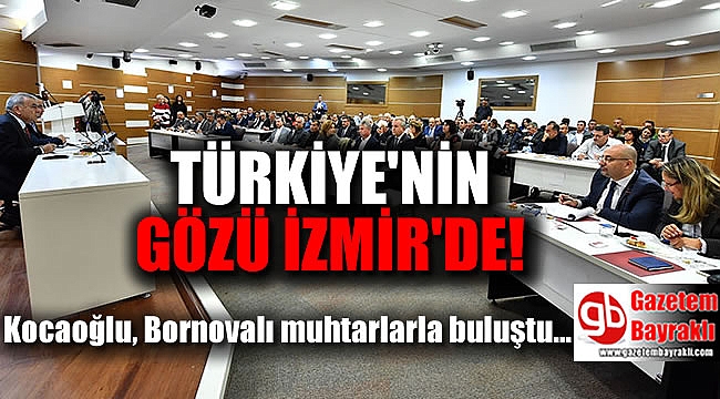 Başkan Kocaoğlu, Bornovalı muhtarlarla buluştu