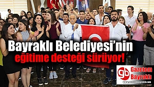 Bayraklı Belediyesi’nin eğitime desteği sürüyor