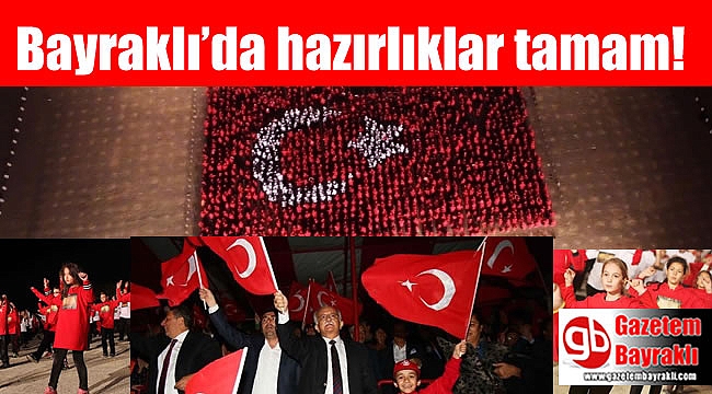 Bayraklı’da hazırlıklar tamam