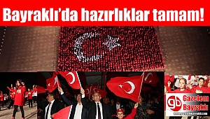 Bayraklı’da hazırlıklar tamam