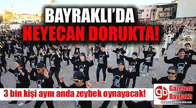 Bayraklı’da heyecan dorukta