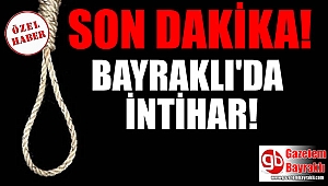 Bayraklı'da intihar