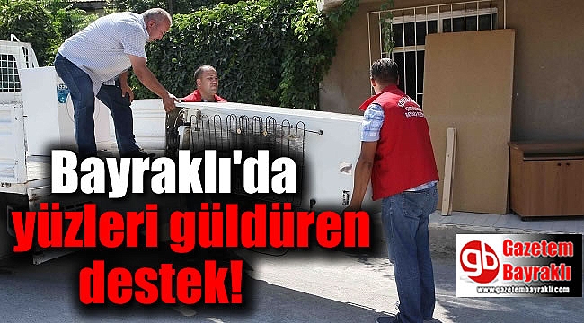 Bayraklı'da yüzleri güldüren destek