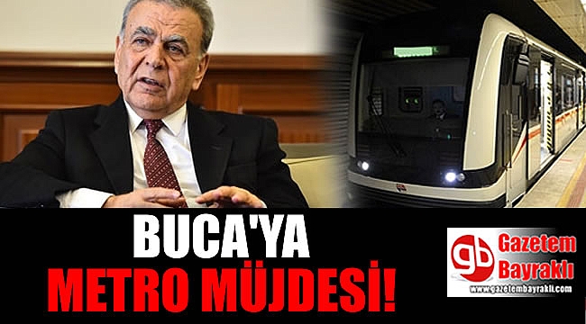 Buca'ya metro müjdesi