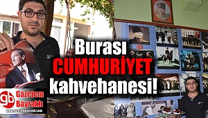 Burası Cumhuriyet kahvehanesi