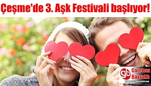 Çeşme'de 3. Aşk Festivali başlıyor
