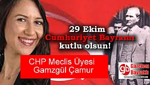 CHP Meclis Üyesi Gamzegül Çamur'dan 29 Ekim mesajı