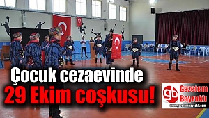 Çocuk cezaevinde 29 Ekim coşkusu