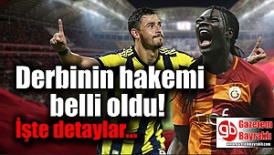 Derbinin hakemi belli oldu