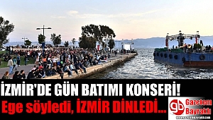 Ege söyledi İzmir dinledi