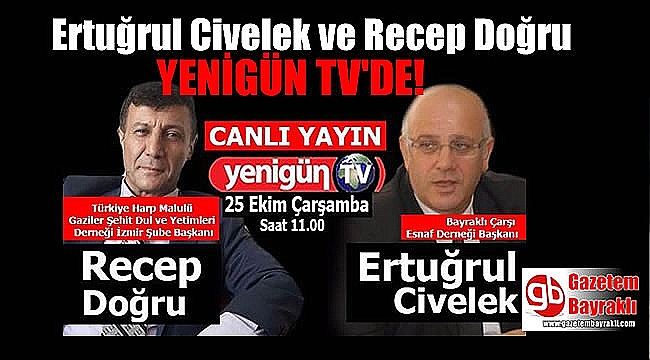 Ertuğrul Civelek ve Recep Doğru Bugün Yenigün Tv'de