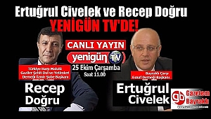 Ertuğrul Civelek ve Recep Doğru Bugün Yenigün Tv'de