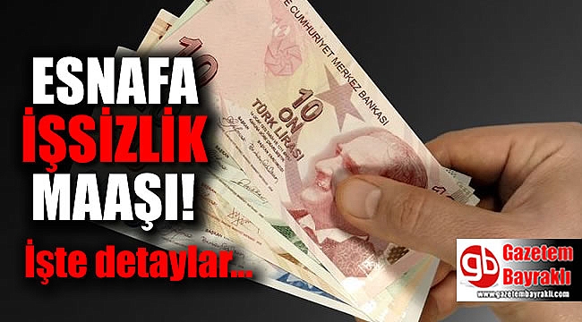 Esnafa işsizlik maaşı