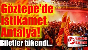 Göztepe'de istikamet Antalya