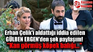 Gülben Ergen'den şok paylaşım ''Kan görmüş köpek balığı''
