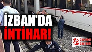 İZBAN'DA intihar