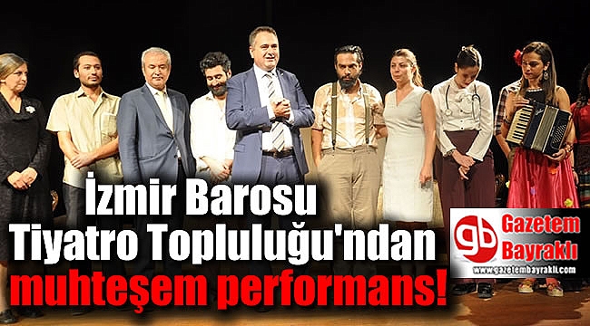 İzmir Barosu sahnede