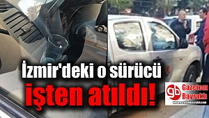 İzmir'de alkollü araç kullanan kişinin işine son verildi