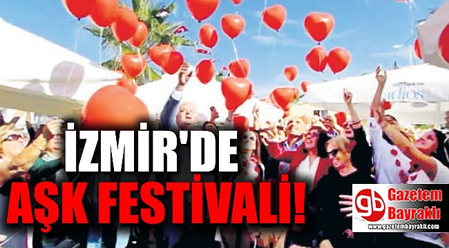 İzmir'de aşk festivali