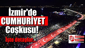 İzmir'de CUMHURİYET Coşkusu