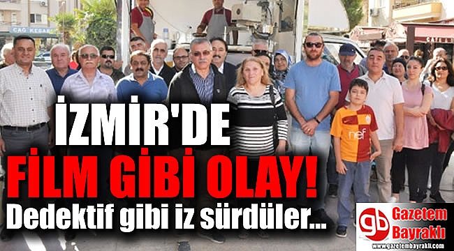 İzmir'de film gibi olay