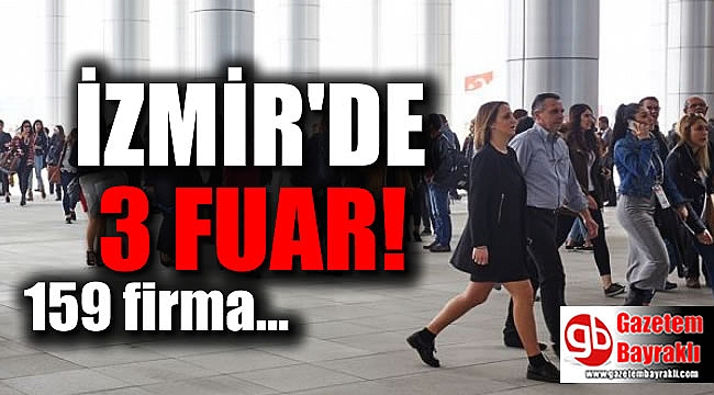İzmir'de fuar şöleni yaşanacak